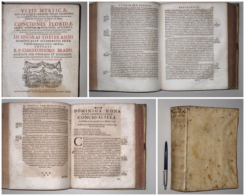 BRAUN, CHRISTOPHORUS, - Vitis mystica; viti verae, quae Christus est, et palmitibus ejus ... hoc est conciones floridae, sacrae scripturae oportunis authoritatibus .... In singulas totius anni Dominicas et occurrentia festa copioso elegantique ordine distributae.