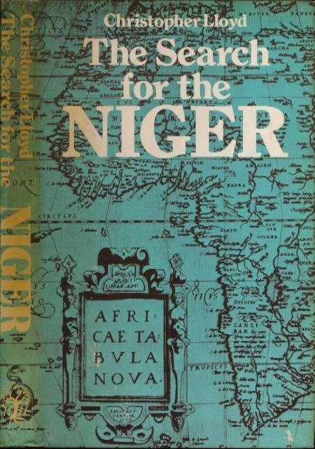 Lloyd, Christopher. - The Search for the Niger.