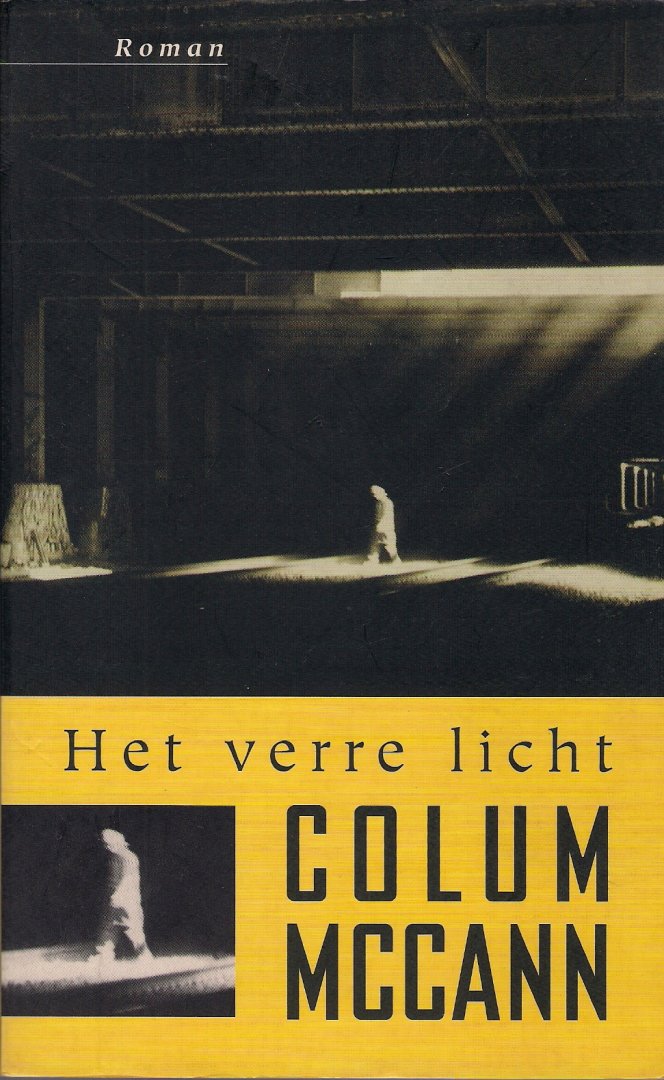 McCann, Collum - Het verre licht