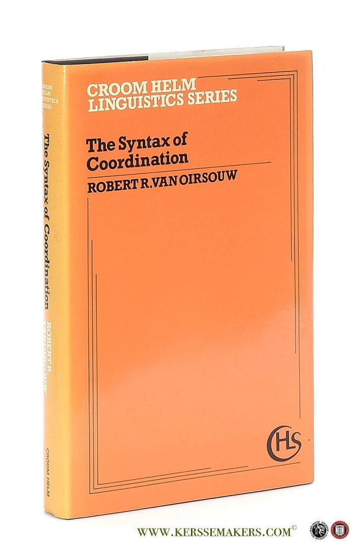 Oirsouw, Robert R. van. - The Syntax of Coordination.