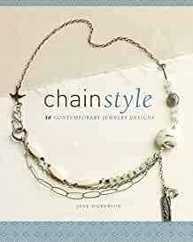 Dickerson, Jane. - Chain Style 50 Contemporary Jewelry Designs.