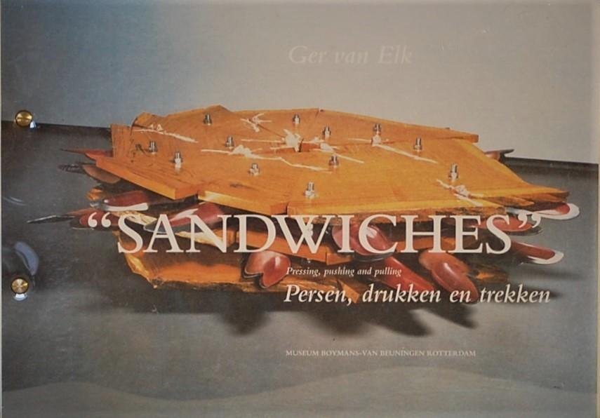 - - Ger van Eik. "Sandwiches". Persen, drukken en trekken / Pressing, pushing and pulling