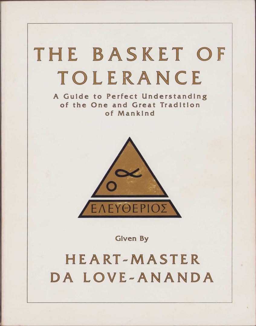 Heart-Master Da Love-Ananda - The Basket of Tolerance
