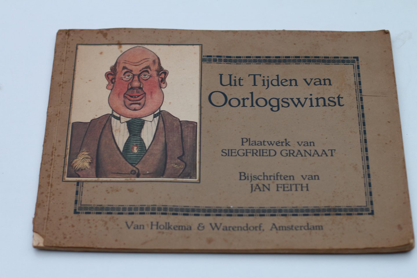 Granaat, Siegfried (platen) & Feith, Jan (bijschriften) - Uit Tijden van Oorlogswinst