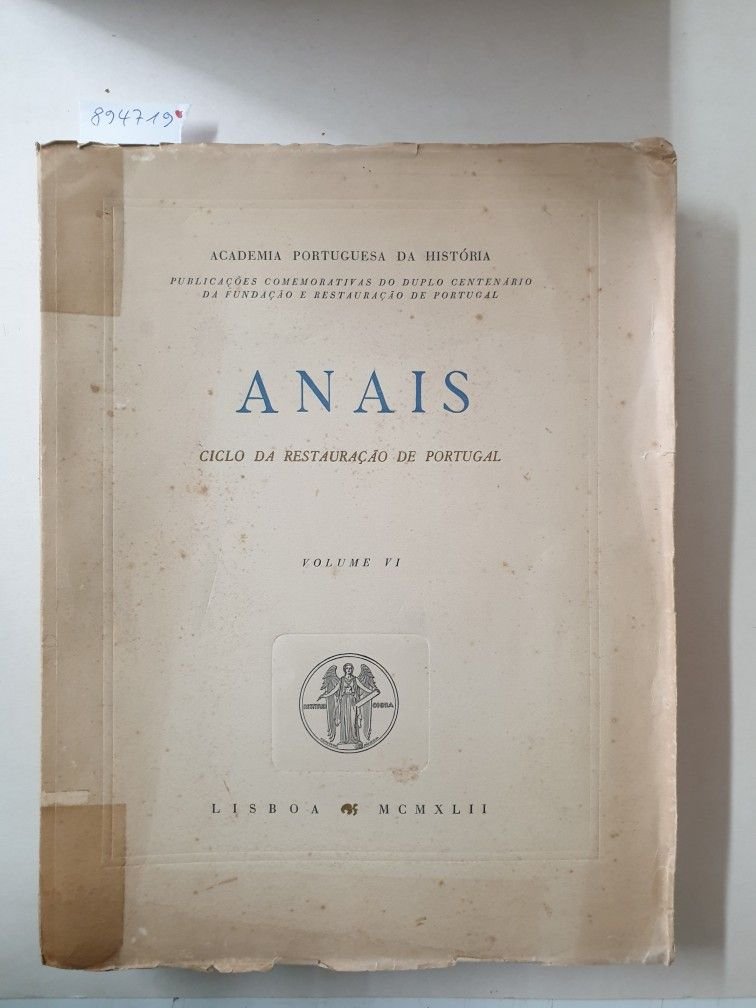 Academia Portuguesa Da História (Hrsg.): - Anais : Volume VI :