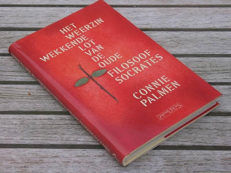 PALMEN C. C. - Het weerzinwekkende lot van de oude filosoof Socrates