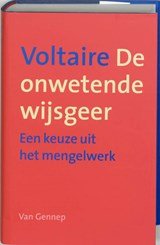 De onwetende wijsgeer - Een keuze uit het mengelwerk