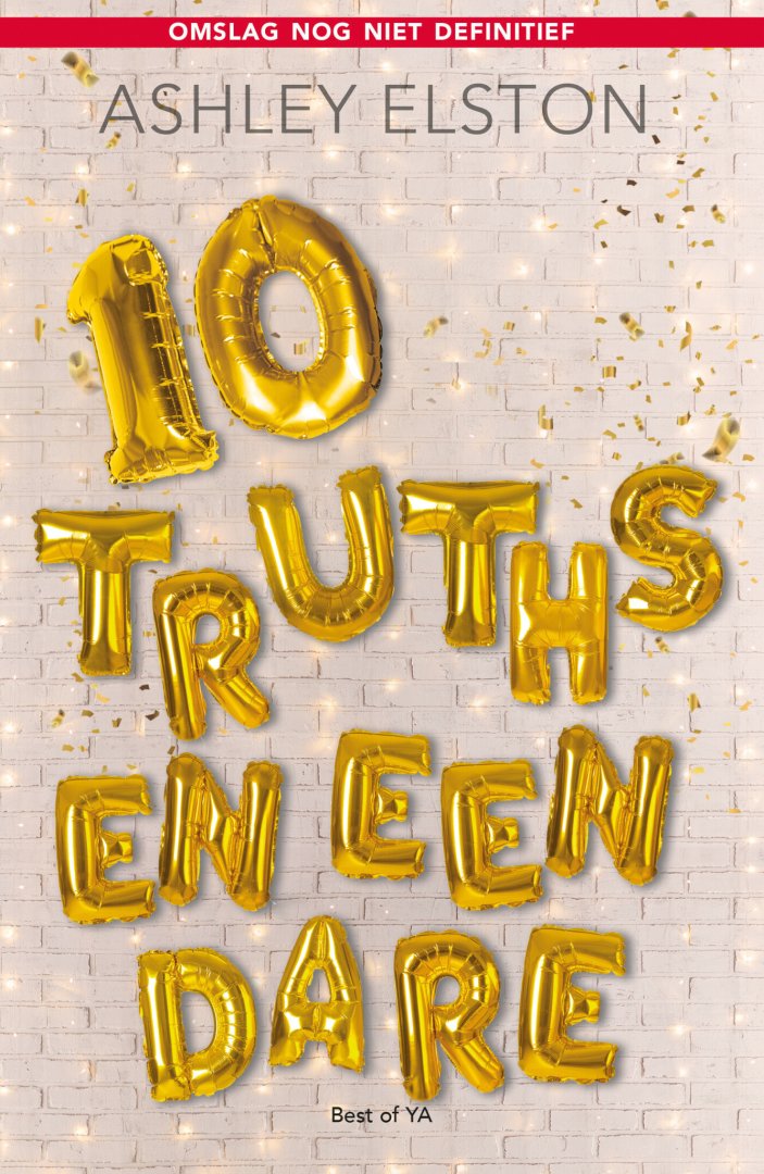 Ashley Elston - 10 truths en een dare