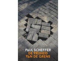 Paul Scheffer - De vrijheid van de grens