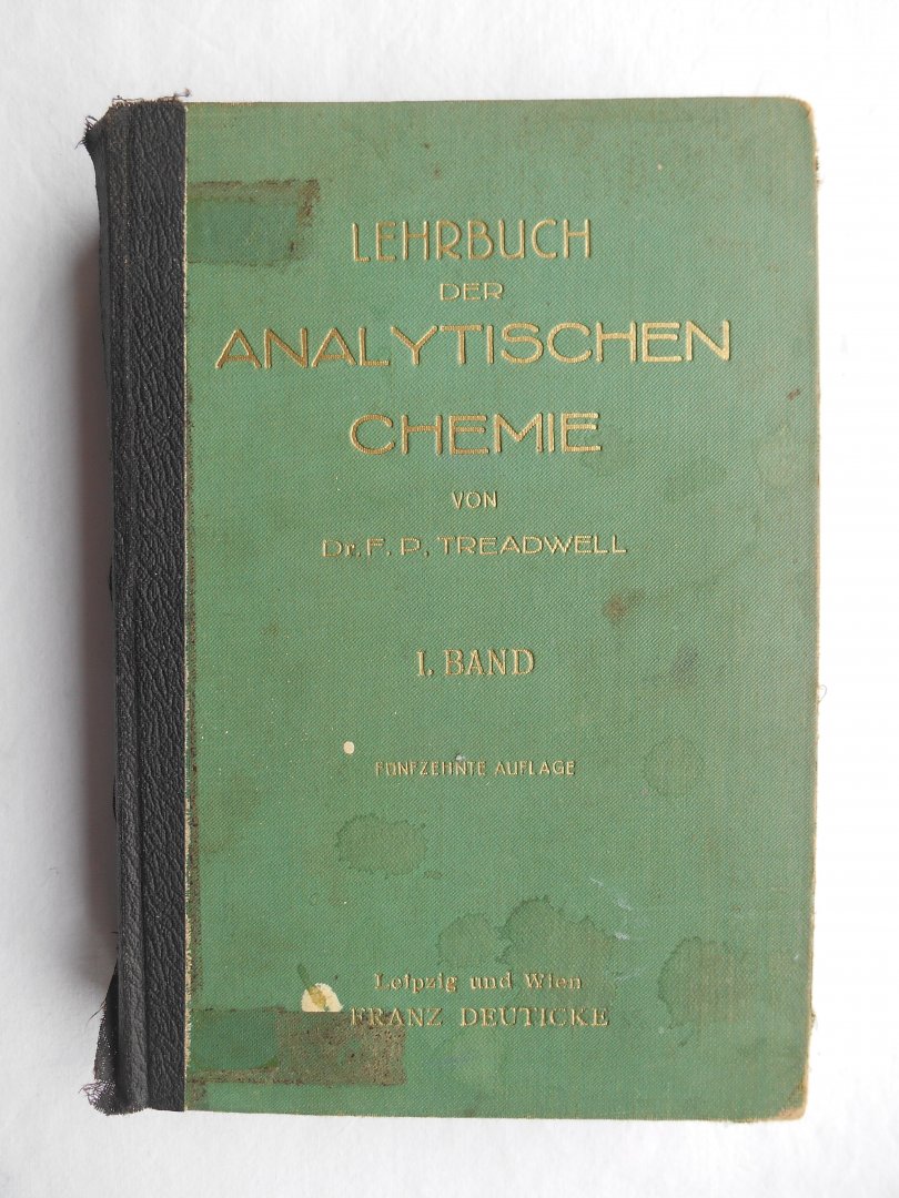 Treadwell, F.P - Lehrbuch der analytischen Chemie I.Band: Qualitative Analyse