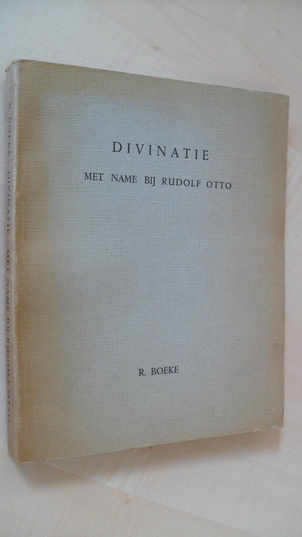 Boeke R. - Divinatie met name bij Rudolf Otto