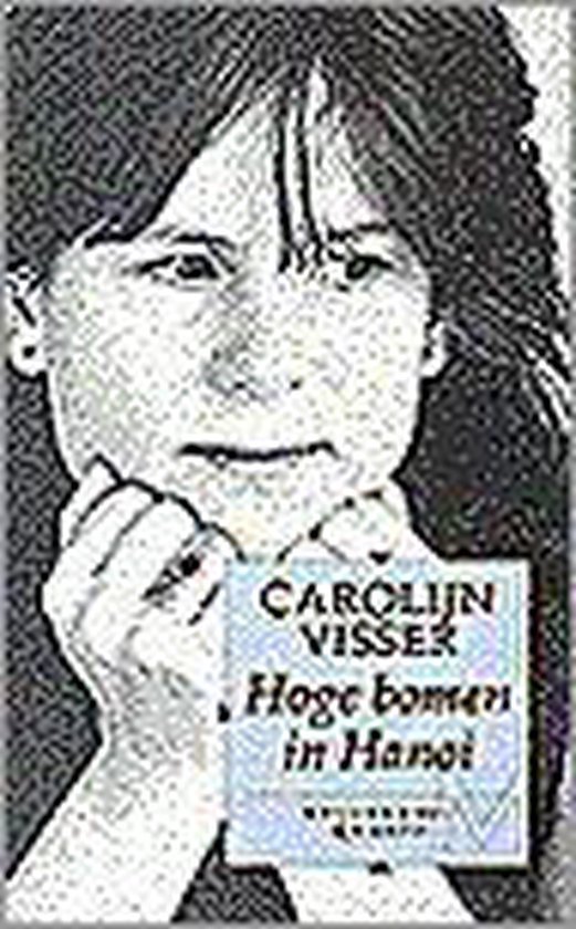 Visser, C. - Hoge Bomen In Hanoi  Quarto