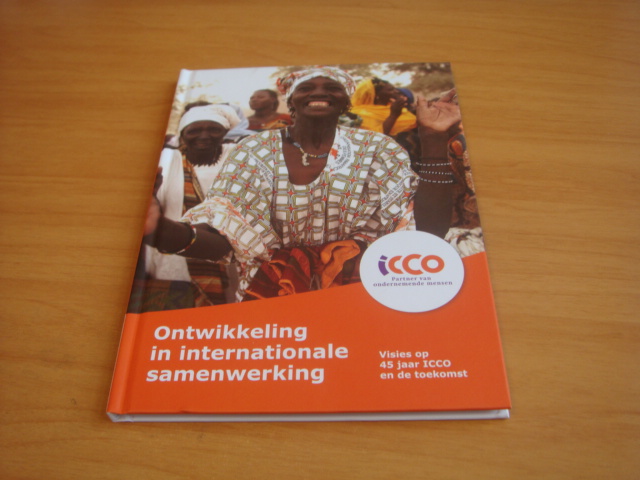 Jochemsen, Henk - Onwikkeling in internationale samenwerking - Visies op 45 jaar ICCO en de toekomst