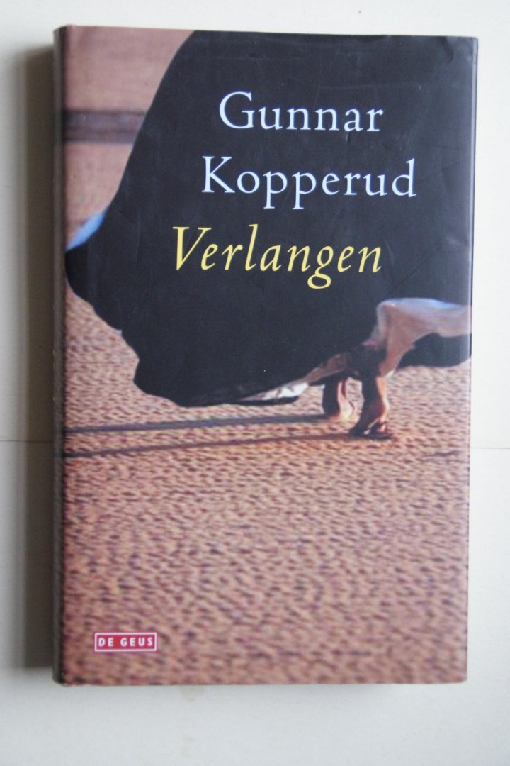 Gunnar Kopperud - Verlangen uit het Noors vertaald door Diederik Grit
