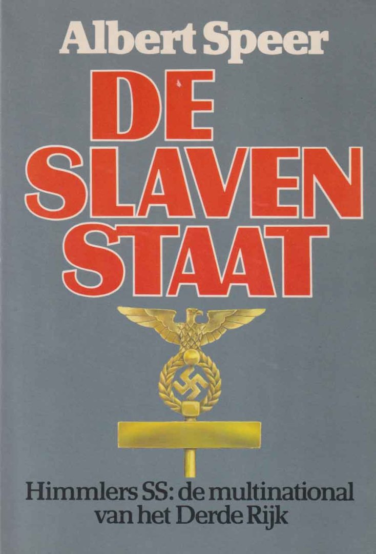 Speer, Albert - De slavenstaat