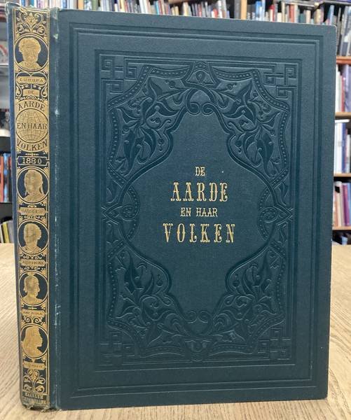 AARDE EN HAAR VOLKEN. - De aarde en haar volken. Zestiende deel [1880]