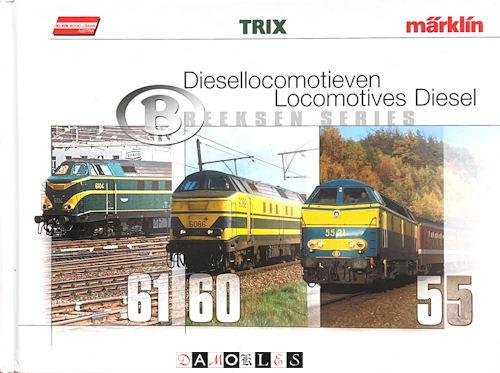 Max Delie, Jean-Pierre Moilin, Mihel van Ijsel - Diesellocomotieven / Locomotives Diesel B reeksen series 55 60 61