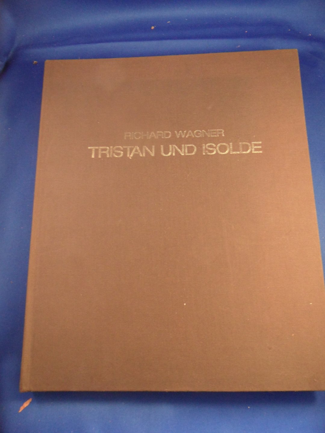 Wagner, R. - Tristan und Isolde. Programmaboek Nationale Opera