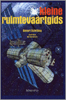 Schilling, Govert met ill. van Rob van Opdorp - Kleine ruimtevaartgids
