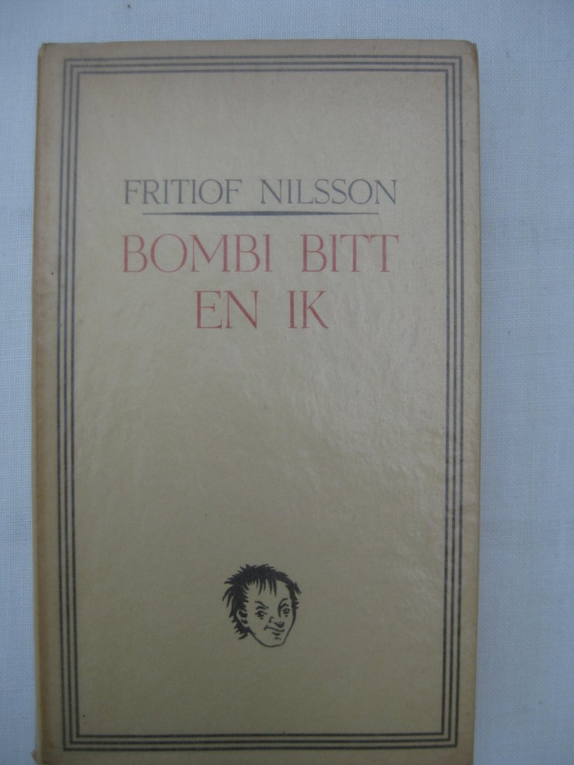 Nilsson, Fritiof - Bombi Bitt en ik.
