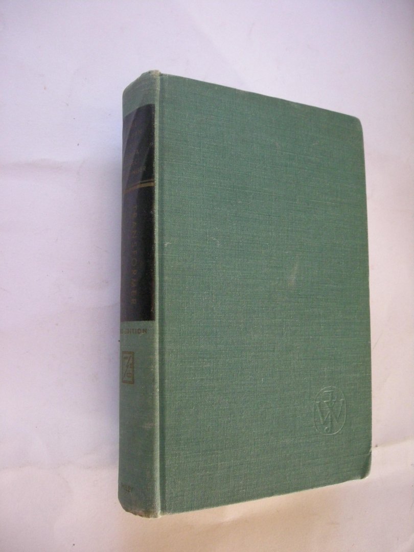 Blume,L.F., Boyajian,A, Camilli,G. a.o. - Transformer Engineering. A Treatise on the Theory, Operation, and Application of Transformers