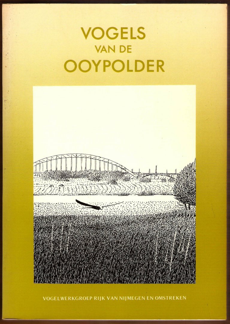 BROUWER PETER / ROB GORISSEN / WARD HAGEMEIJER / HELMER WOUTER - Vogels van de Ooypolder.