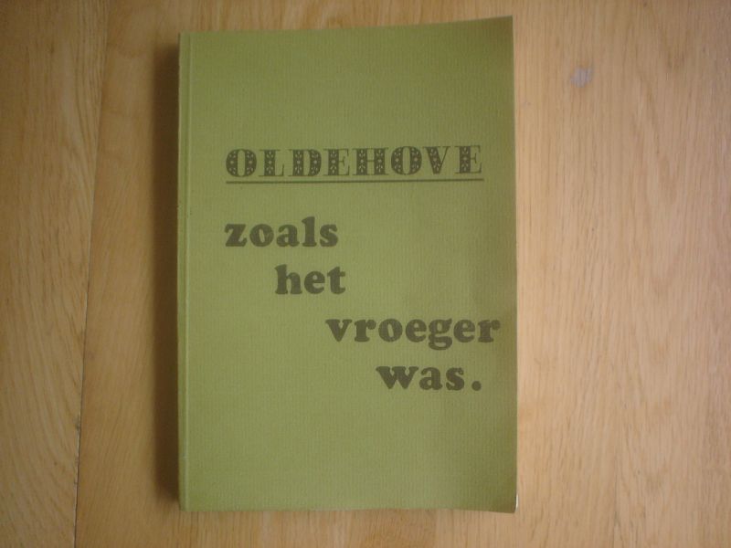 F.H.K. Muntinga - Oldehove zoals het vroeger was
