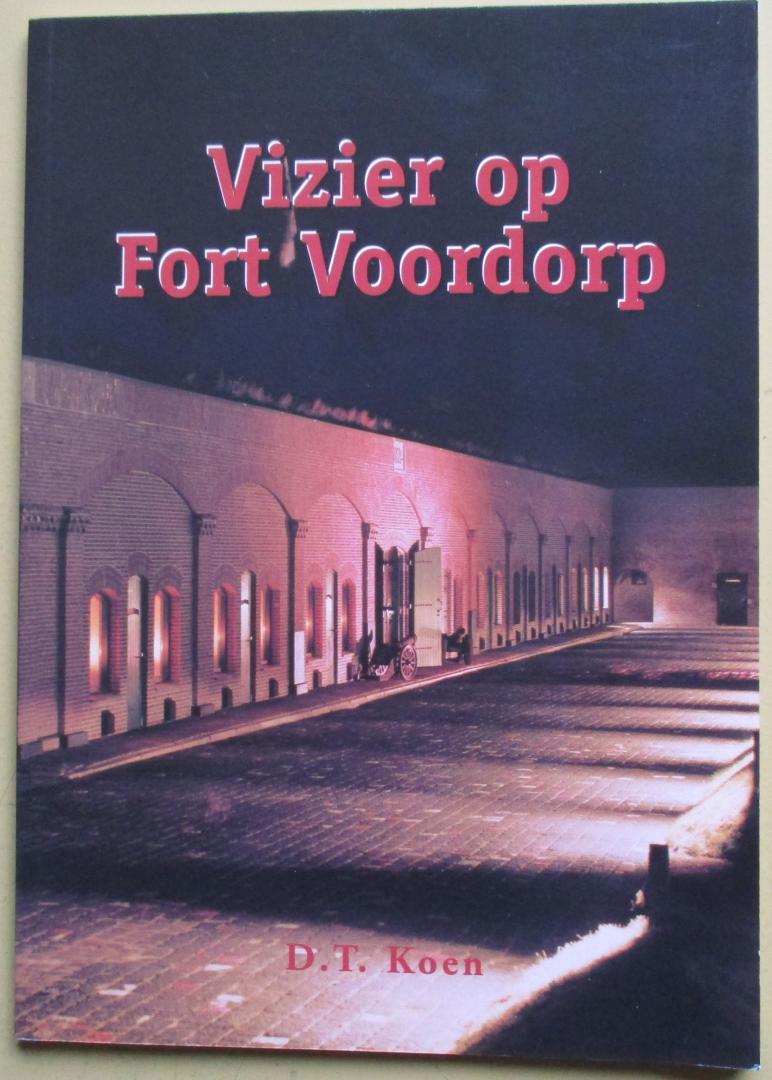 Koen, D. T. - Vizier op Fort Voordorp