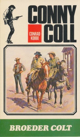 Cobbe, Konrad - Conny Coll, Witte serie deel 66 Broeder colt