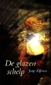 Zijlstra, Jaap - De  glazen schelp