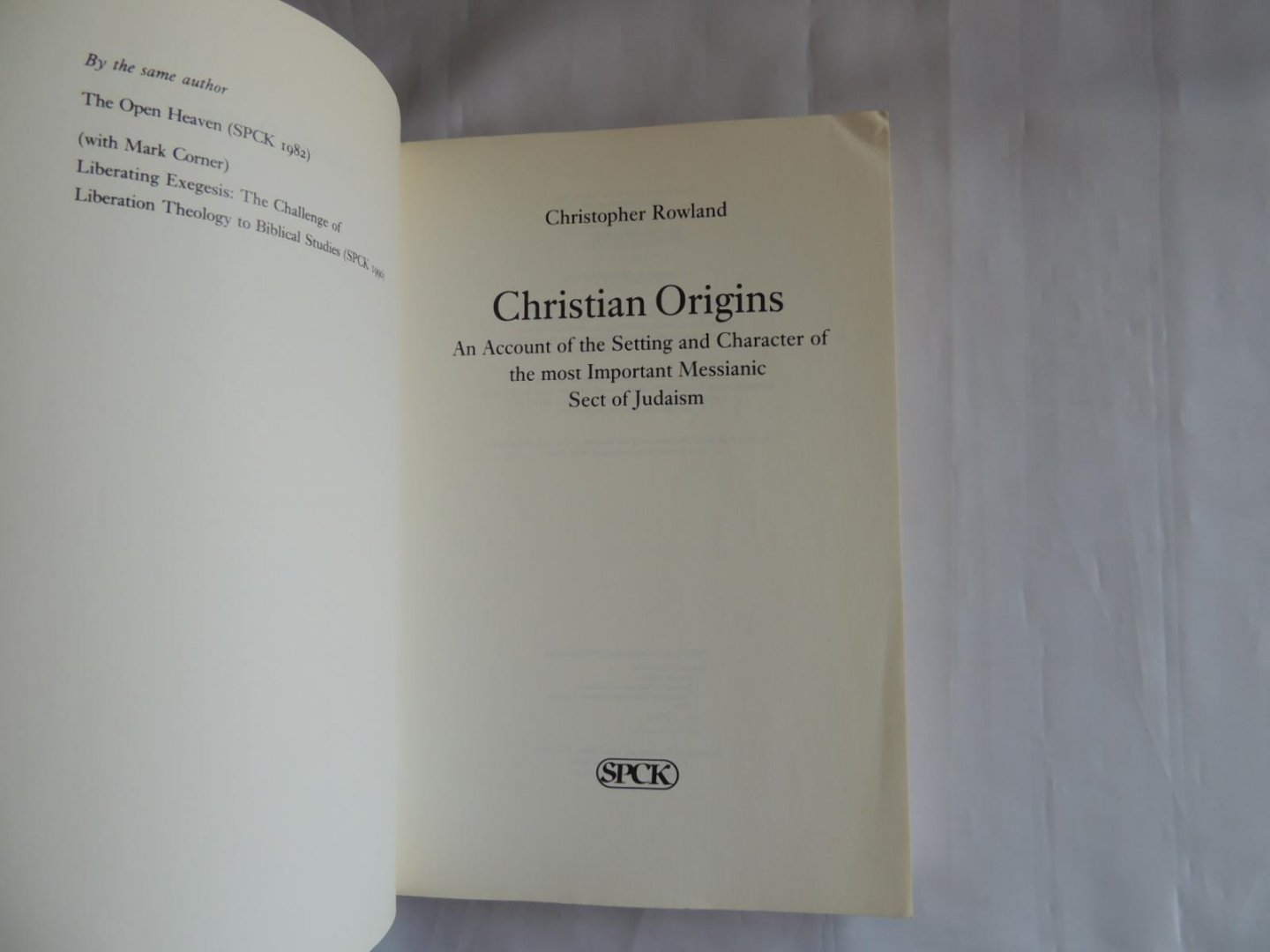 Rowland Christopher - Christian origins  an account of the setting and character of the most important messianic sect of Judaism