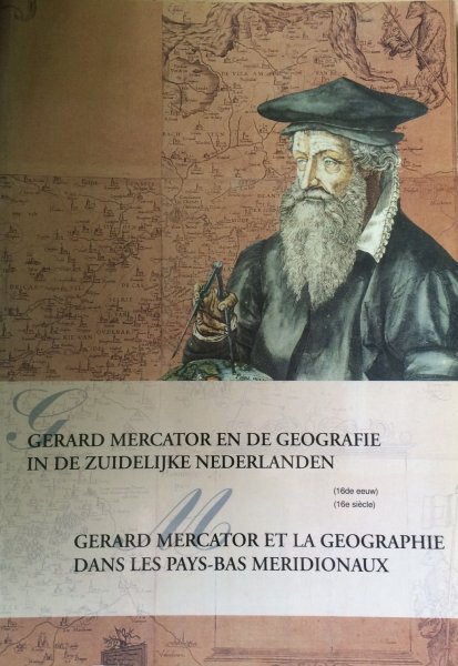 Debie, J.; Denave, Francine - Gerard Mercator en de geografie in de zuidelijke Nederlanden. [naar aanleiding van de tentoonstelling in het Museum Plantin-Moretus te Antwerpen van 30 april tot 24 juli 1994]