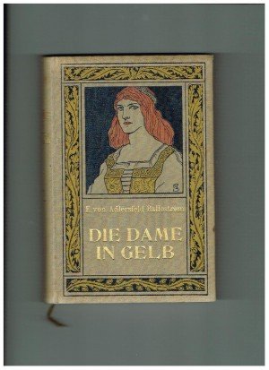 Adlersfeld-Ballestrom, E. von - Die Dame in Gelb