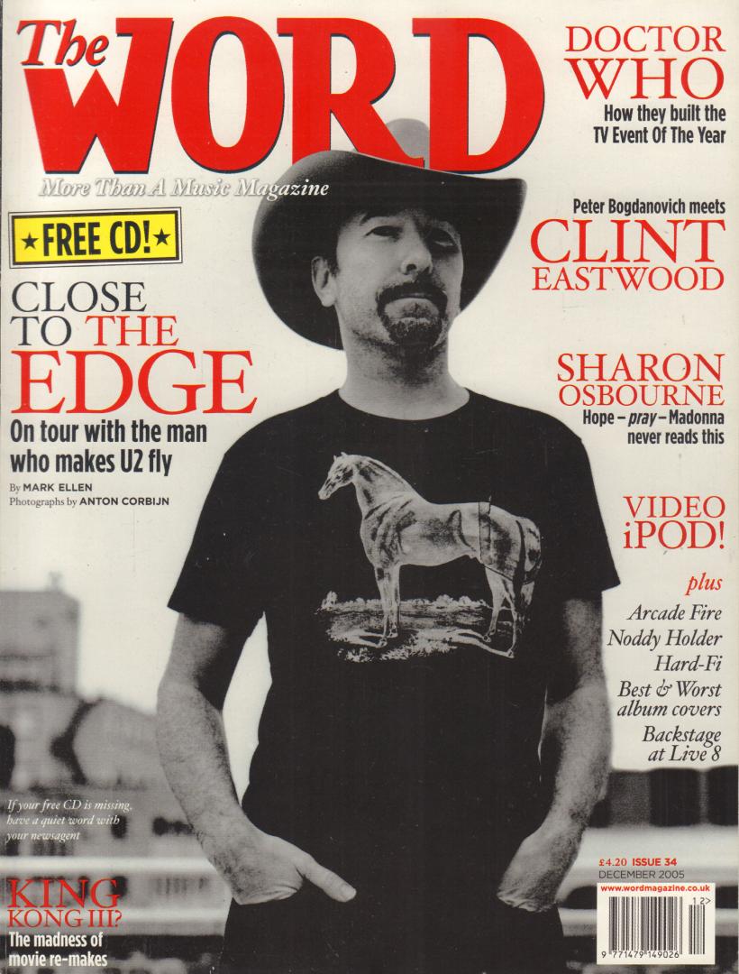 Diverse auteurs - WORD 2005 # 034, BRITISH MUSIC MAGAZINE met o.a. THE EDGE (U2, COVER + 14 p.), SHARON OSBOURNE (3 p.), CRAIG BROWN (2 p.), ARCADE FIRE (5 p.), CLINT EASTWOOD (5 p.), NODDY HOLDER (SLADE, 6 p.), FREE CD IS MISSING !, goede staat