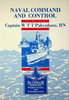 Pakenham, W.T.T. - Naval Command and Control Brasseys Sea Power, volume 8