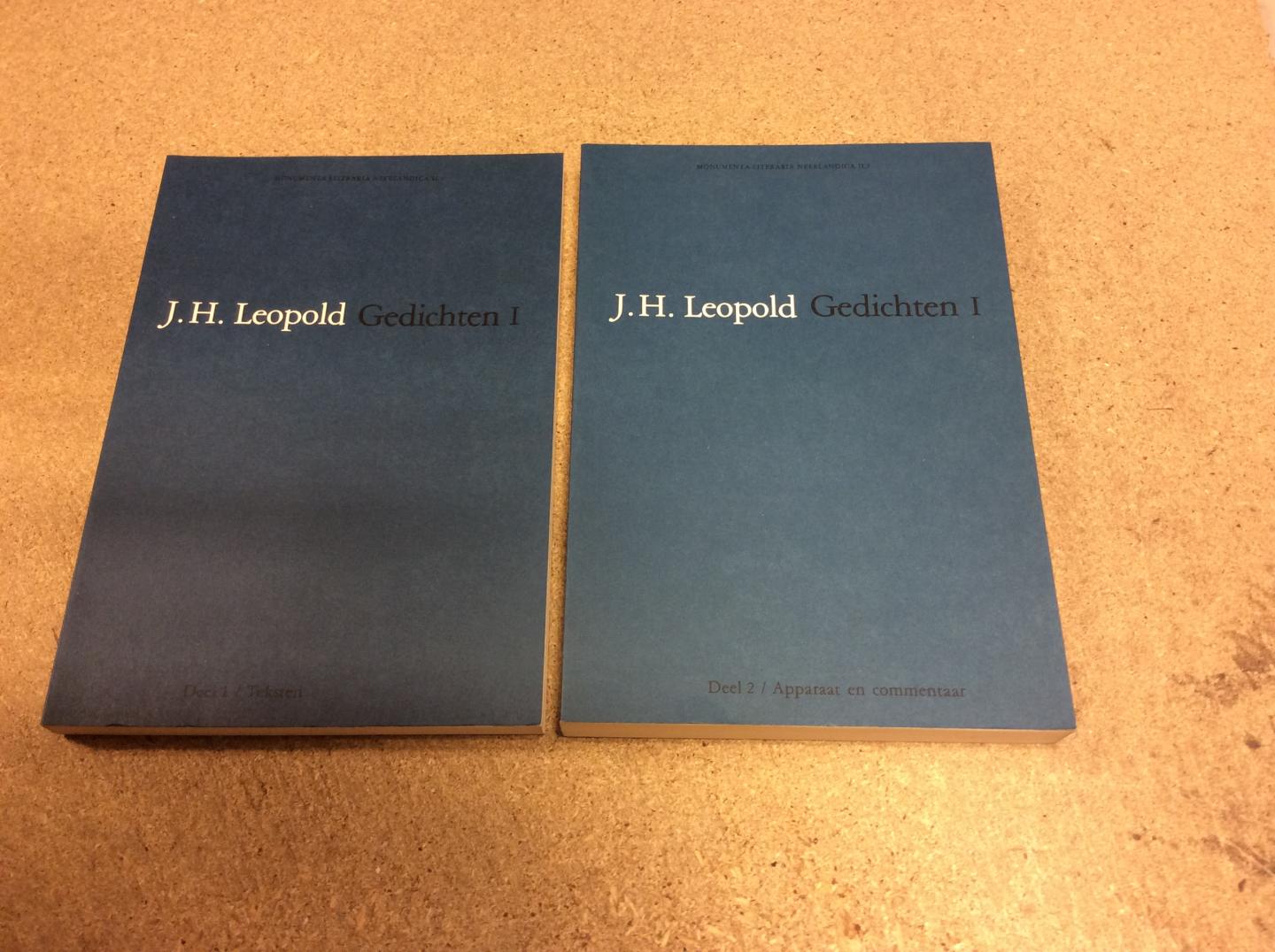 Leopold, J.H. | verzorgd door A.L. Sötemann en H.T.M. van Vliet - J.H. Leopold Gedichten I. De tijdens het leven van de dichter gepubliceerde poëzie (2 delen compleet) : Deel 1 / Teksten ; Deel 2 / Apparaat en commentaar
