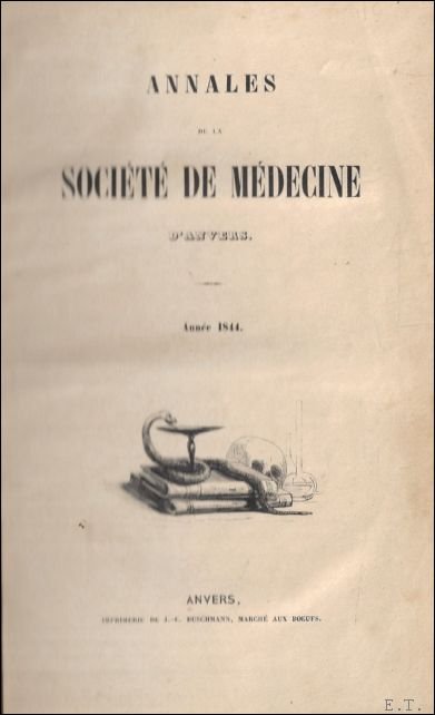 collectief - Annales de la soci t  de medecine d'Anvers. 1844, 1848 et 1849 (3 volumes)