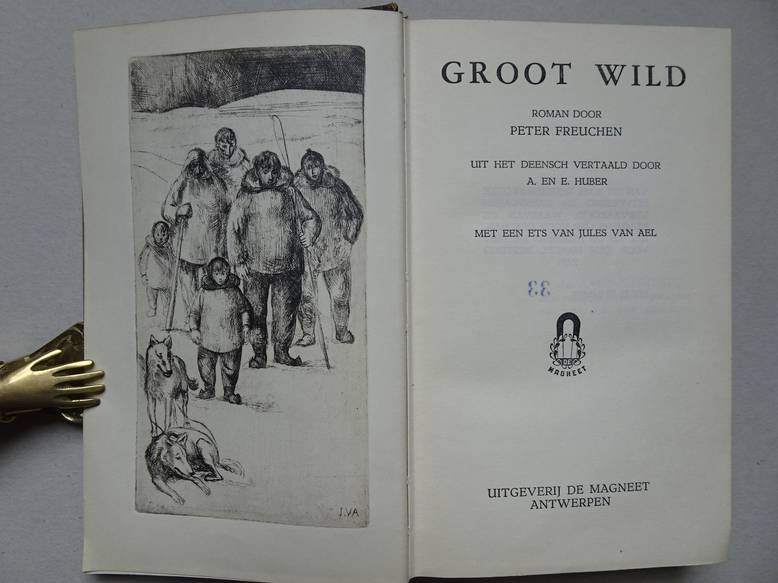 Freuchen, Peter. - Groot wild.