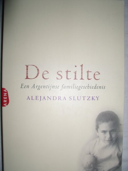 Slutzky, Alejandra - De stilte