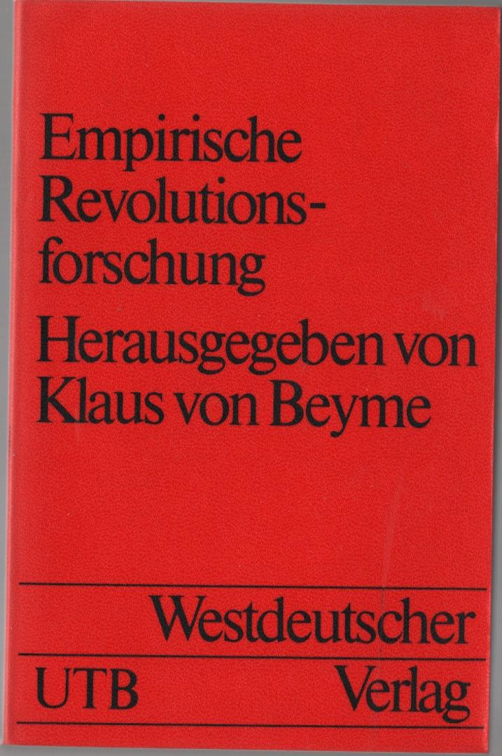 Beyme, Klaus von - Empirische Revolutiponsforschung, 1973,
