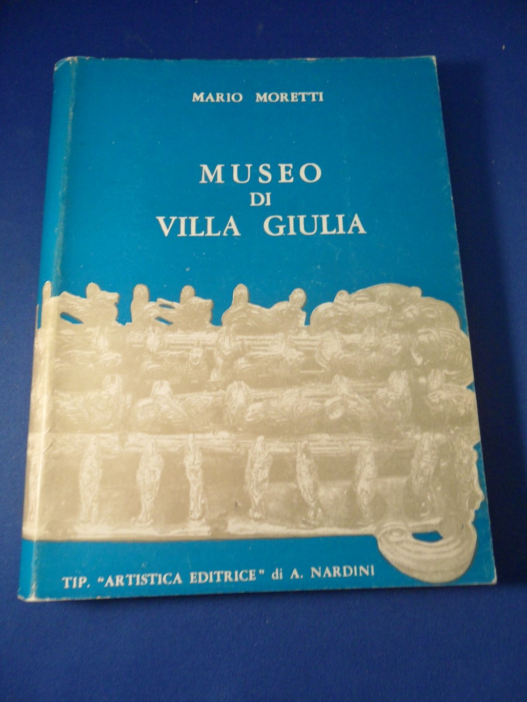 Moretti, Mario - Museo di Villa Giulia. The National Museum of Villa Giulia