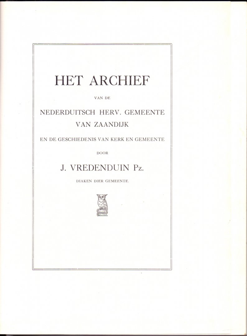 Vredenduin, J. (ds1373) - Het Archief van de Nederduitsch Herv. Gemeente van Zaandijk en de geschiedenis van kerk en gemeente