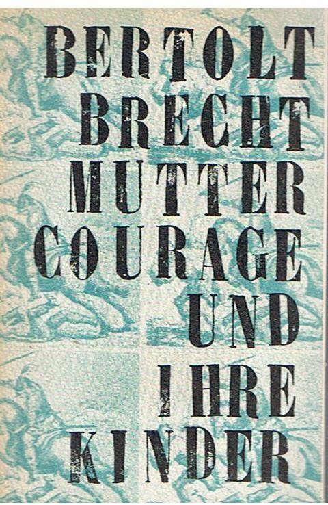 Brecht, Bertolt - Mutter Courage und ihre Kinder - ein Chronik aus dem Dreissigjahrigen Krieg - mit Worterverzeichnis
