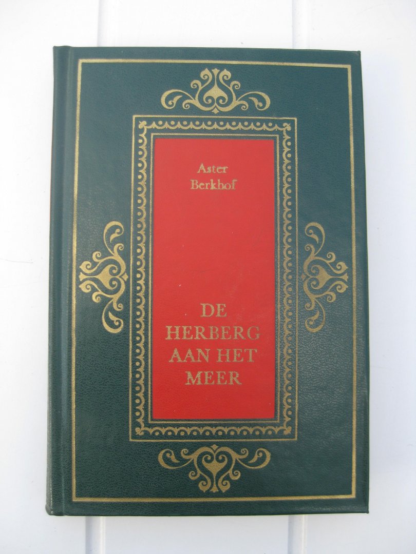 Berkhof, Aster - De herberg aan het meer.