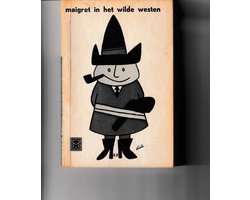 Georges Simenon - Maigret in het Wilde Westen - George Simenon