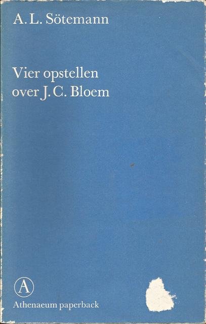 Sötemann, A.L. - Vier opstellen over J.C. Bloem