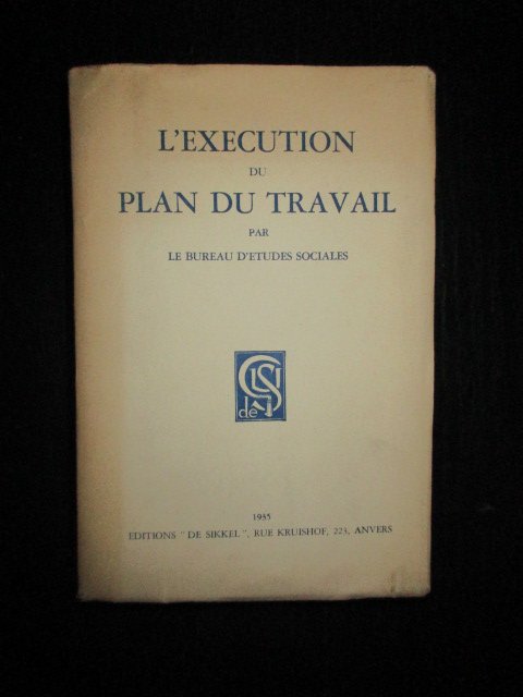 Le Bureau d'Etudes Sociales - L'Exécution du Plan du Travail