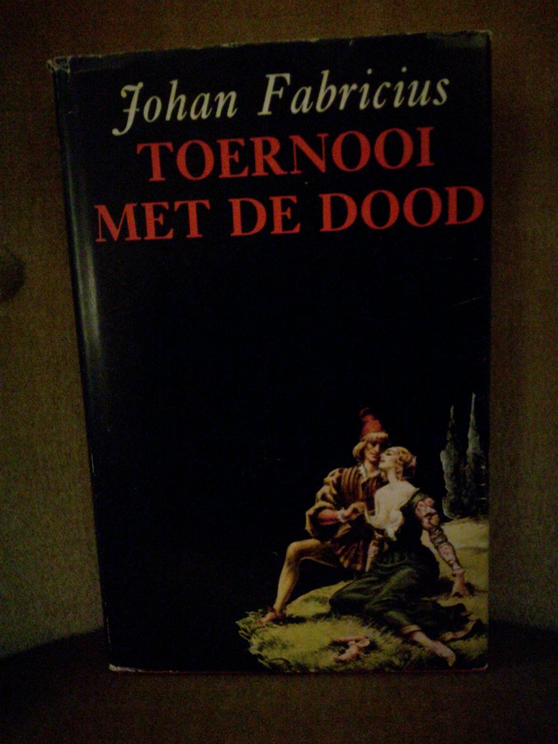 Fabricius, Johan - Toernooi met de dood