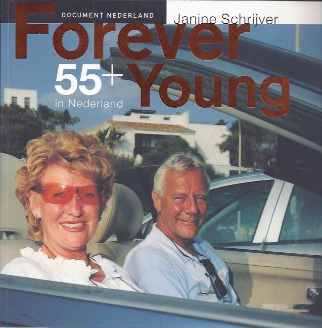 SCHRIJVER, Janine - Forever Young 55+ in Nederland.