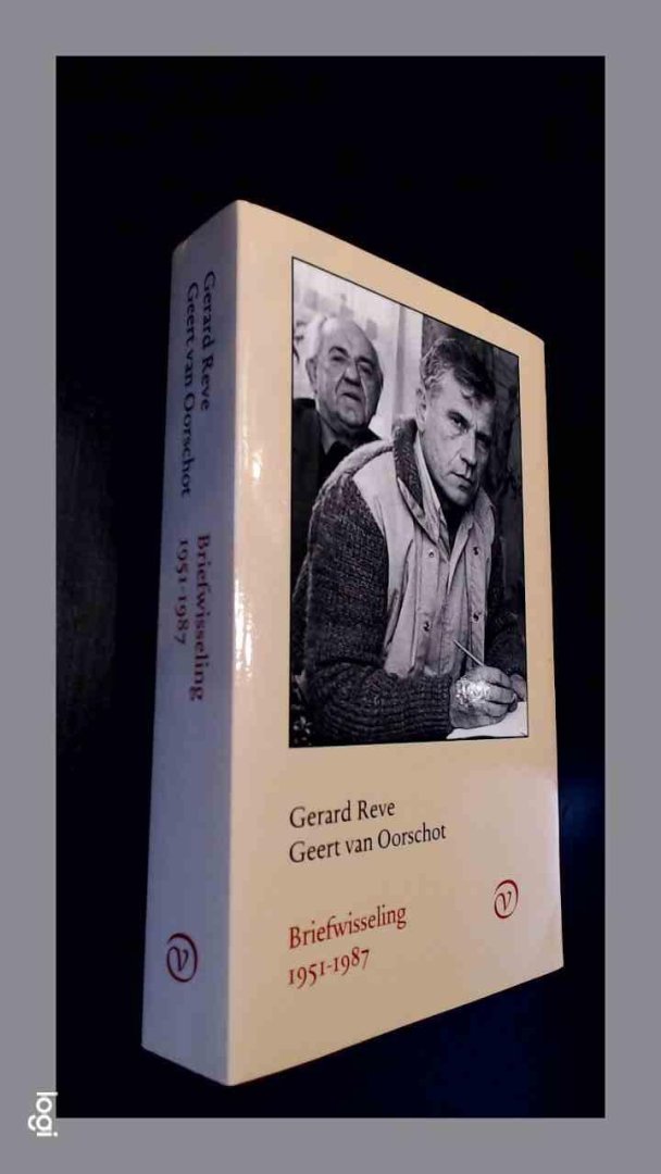 Reve, Gerard - Geert van Oorschot - Briefwisseling 1951 - 1987